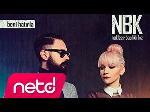 Beni Hatırla - Nükleer Başlıklı Kız