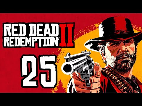 Got some bad news [Red Dead Redemption 2 - Part 25]