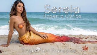 Roberto Carlos- Sereia (Thème de Rita) traduction français.