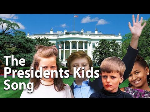 Who Were All the Presidents' Kids? Song