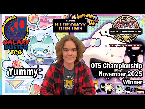 November 2025 1st Place Yugioh OTS Championship - Yummy Deck Profile