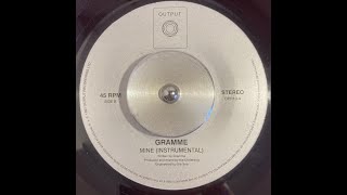Gramme - “Mine (Instrumental)” at 33rpm +8