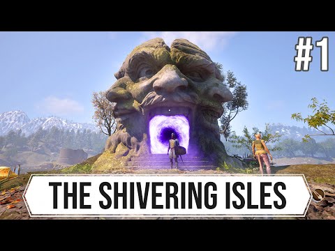 Oblivion Remastered - The Shivering Isles Part 1 Walkthrough