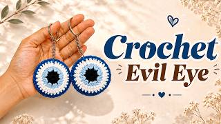 Easy Crochet Evil Eye Keychain Tutorial 🧿 | Beginner Friendly DIY Keyring