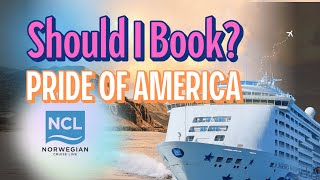 Should you book NCL Pride Of America?