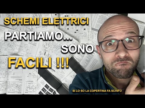 GLI SCHEMI ELETTRICI  - PARTIAMO DA ZERO