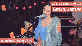 Le live confiné d&#39;Émilie Simon I On Reste Ouvert