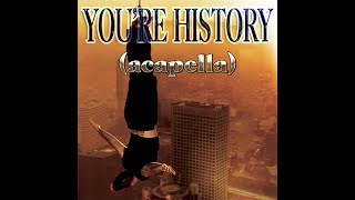Robbie Williams - You&#39;re History (Acapella)