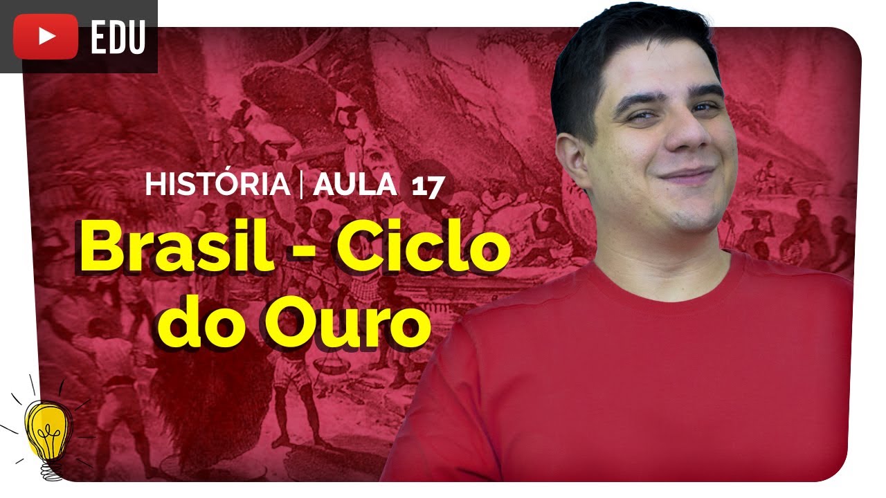 Ciclo do Ouro | Sociedade Mineradora | Brasil Colônia | História #17 | Enem 2020