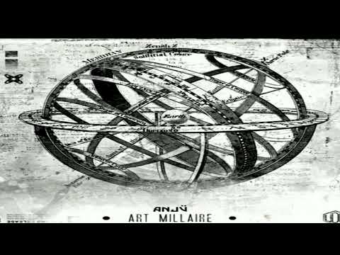 Anjü - Art Millaire [DEM U038] ACIDCORE