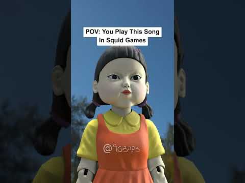 POV: You play this song in squid games