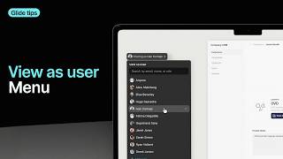 Tip 12 — Use the View As User Menu | Glide Tips