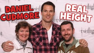 How tall is Daniel Cudmore Real Height Revealed!