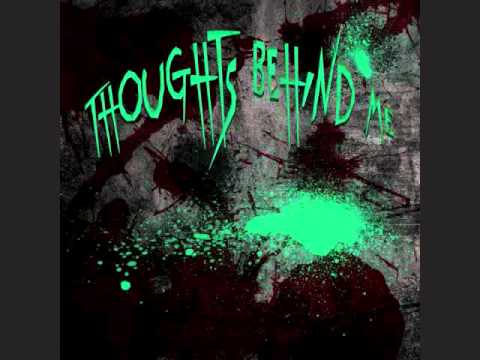Thoughts Behind Me- Born Of Ashes