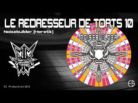 Le Redresseur De Torts 10 - Noisebuilder [Heretik] - 