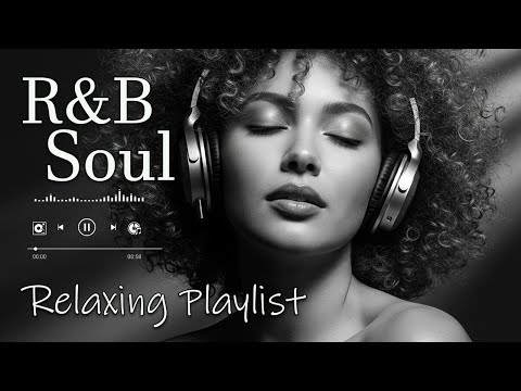 【R&B Soul】Calm R&B Soul Collection – Relaxing Tunes & Gentle Rhythms for Focus