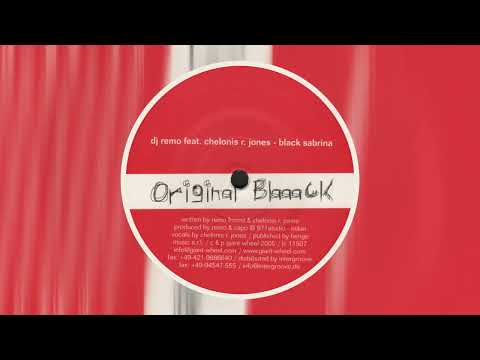 DJ Remo Feat. Chelonis R. Jones - Black Sabrina (Original Blaaack Mix)