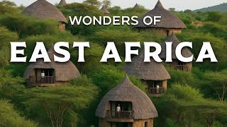 Wonders of East Africa | The Hidden Places No One Talks About! | Travel Video 4K