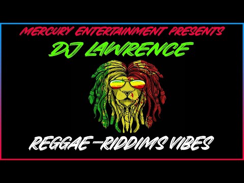 Dj Lawrence Reggae-riddims 2022 | Tarrus Riley,Alaine,Cecile,Chris Martin,Jah cure,Sean Paul,UB40