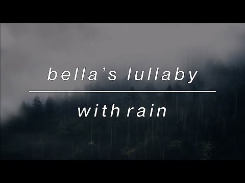 Bella’s Lullaby Twilight (slowed) with Rain 🌧 | 1 hour