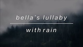 Download lagu Bella’s Lullaby Twilight (slowed) with Rain 🌧 | 1 hour mp3