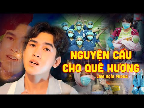 Nguyện cầu cho quê hương - Lâm Hoài Phong