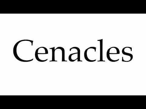 How to Pronounce Cenacles