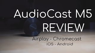 Is the AudioCast M5 Worth It?