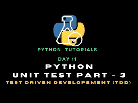 Python Day 11 Unit Testing In Python Part 03 Test Driven Developement Tdd