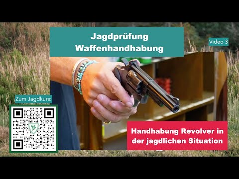 Jagdschein machen: Waffenhandhabung - sichere Revolver-Handhabung / jagdliche Situation Jägerprüfung
