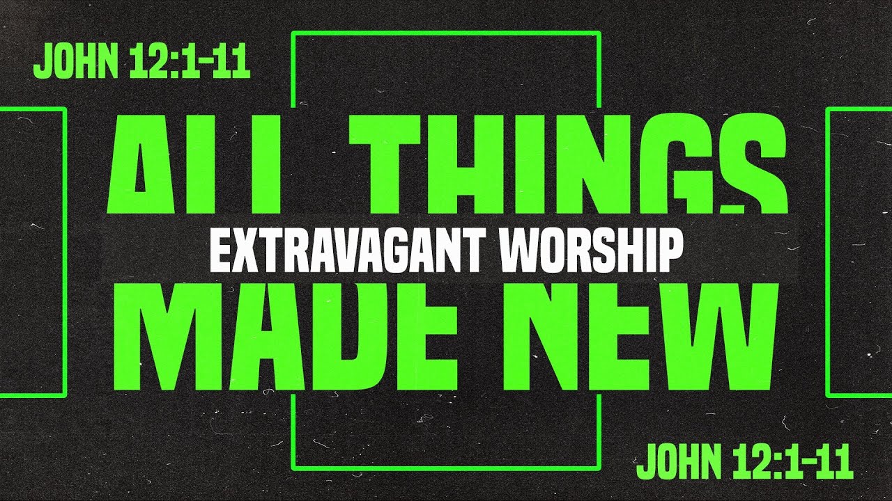 Extravagant Worship