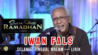 Download lagu Iwan Fals - Selamat Tinggal Malam (lirik lagu) | Suara Hati Ramadhan 2023 mp3 Download lagu Iwan Fals - Selamat Tinggal Malam (lirik lagu) | Suara Hati Ramadhan 2023 mp3
