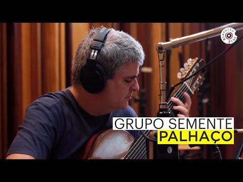 Grupo Semente e Simone Mazzer | Palhaço (Vídeo Oficial)