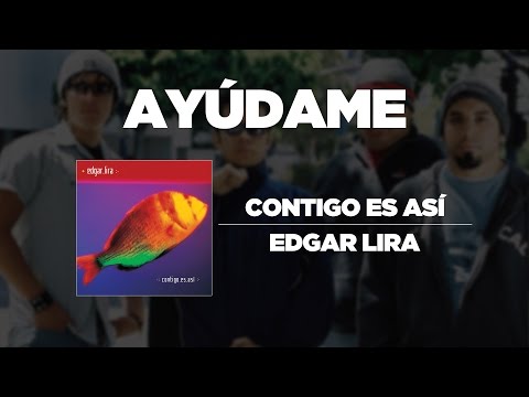 Ayudame - Edgar Lira
