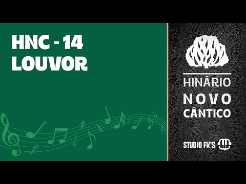 HINÁRIO PRESBITERIANO – HNC 14 | Louvor (Com Letra) – Novo Cântico