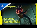 Cyberpunk 2077 | Becoming Samurai | PS4