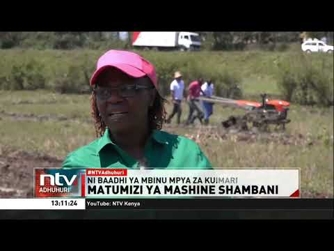 Kenya yapewa changamoto kuongeza uwekezaji kwenye mashine za shambani