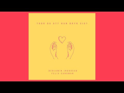Benjamin Ingrosso & Felix Sandman - Tror du att han bryr sig (Audio)