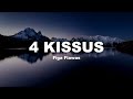 4 KISSUS - Figa Flawas (letra/lyrics)