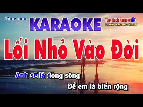 Lối Nhỏ Vào Đời Karaoke - Nhạc Sống Tùng Bách
