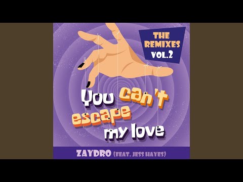 You Can't Escape My Love (feat. Jess Hayes) (Chris Odd Remix)