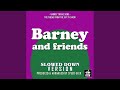 Barney And Friends Main Theme From Barney And Friends Slowed Down Version