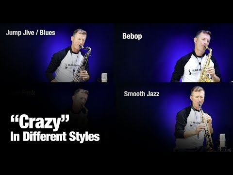 Crazy   on saxophone in different styles by Sax School Video