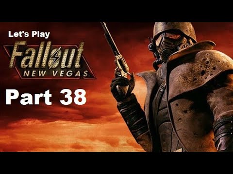 Let's Play Fallout New Vegas Part 38 "The House Has Gone Bust"