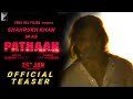 Pathaan Official Teaser, Shahrukh Khan, John Abraham, Deepika Padukone, Pathaan Trailer, #Pathaan