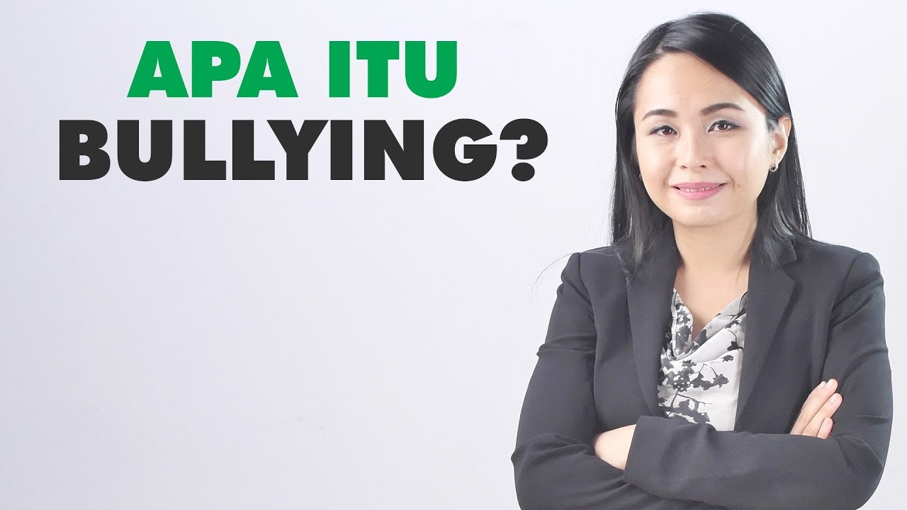 Simak video Apa Maksud Bullying sekarang Apa Maksud Bullying