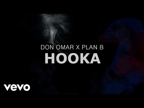 Don Omar x Plan B - Hooka (Lyric Video)