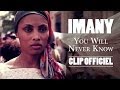 Imany - You Will Never Know (Clip Officiel ...