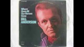 Bill Anderson  - It Can&#39;t Go Anywhere But Wrong