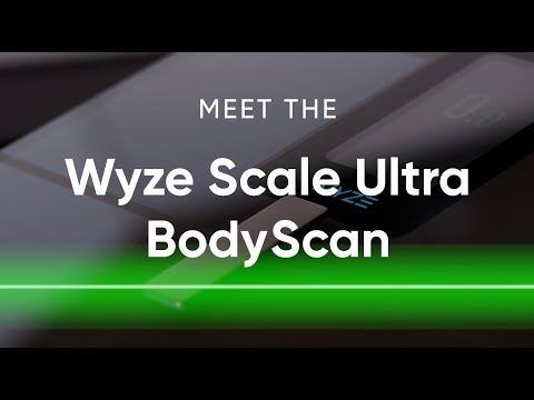Introducing Wyze Scale Ultra BodyScan
